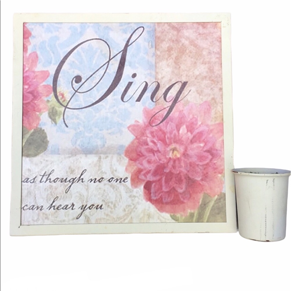 SING AS THOUGH NO ONE CAN HEAR YOU METAL PIC VASE